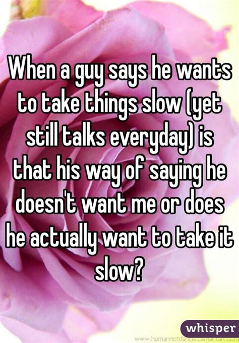 Do guys take it slow when they like you?