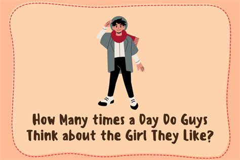 Do guys think about the girl they like?