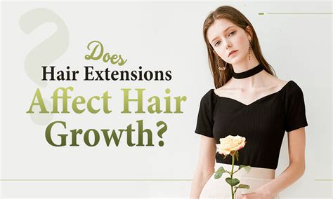 Do hair extensions affect hair growth?