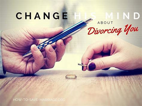 Do husbands ever change their mind about divorce?