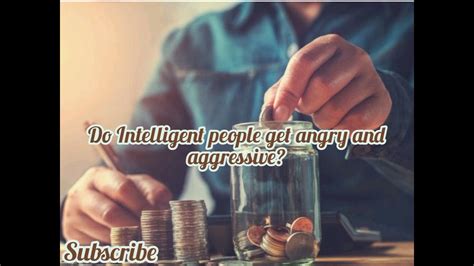 Do intelligent people get angry?