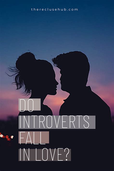 Do introverts fall in love?