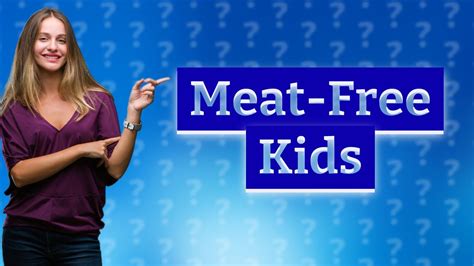 Do kids need meat?