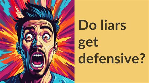 Do liars get defensive?