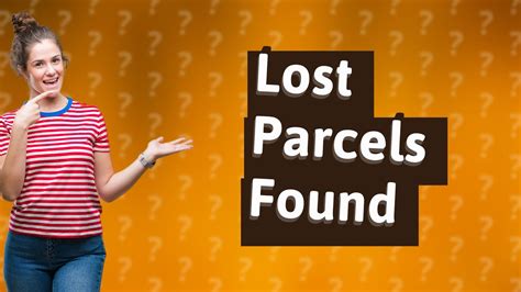 Do lost parcels ever get found?