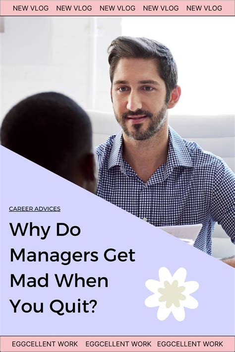 Do managers get mad when you quit?
