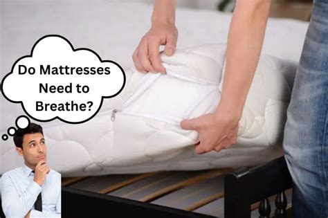 Do mattresses need to breathe?