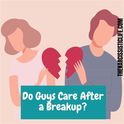 Do men care after a breakup?