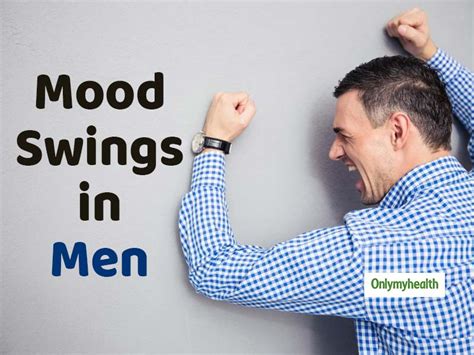 Do men experience mood swings?