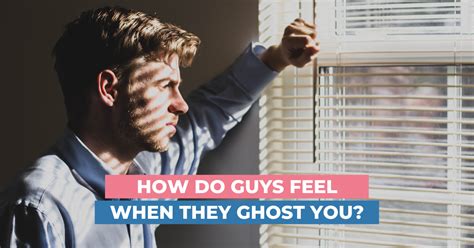 Do men feel hurt when you ghost them?