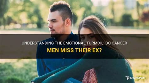 Do men miss their exes?