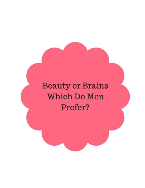 Do men prefer beauty or brains?