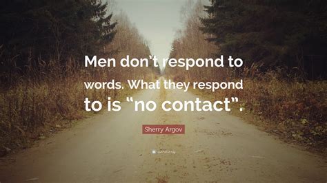Do men really respond to no contact?