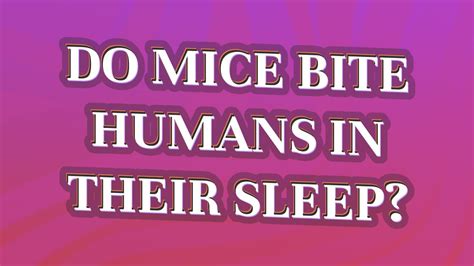 Do mice stay away from sleeping humans?