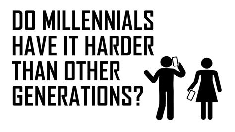 Do millennials have it harder?