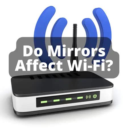 Do mirrors affect WiFi?