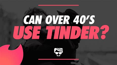 Do people in their 40s use Tinder?