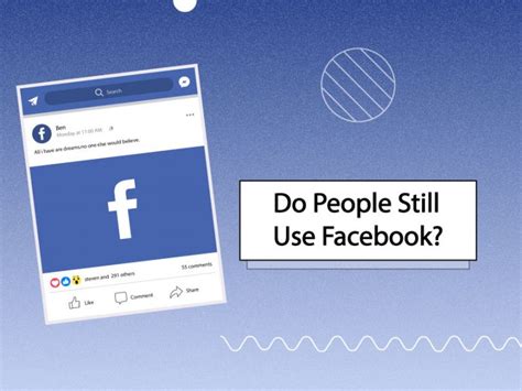 Do people still use Facebook?