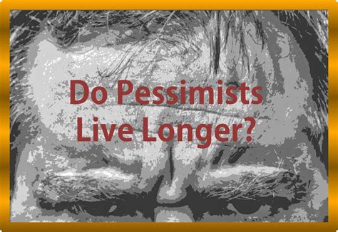 Do pessimists live longer?
