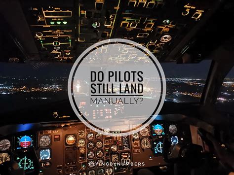 Do pilots fly manually?