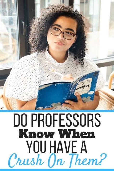 Do professors know when you have a crush on them?