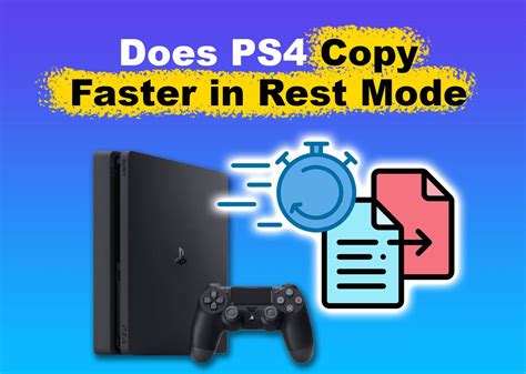 Do ps4 games copy faster in rest mode?