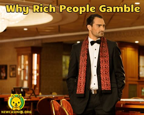 Do rich people gamble?