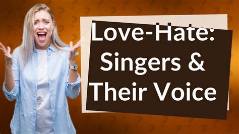 Do singers like their own voice?