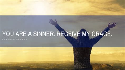 Do sinners receive grace?