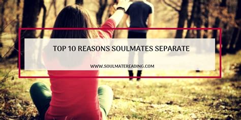 Do soulmates get separated?