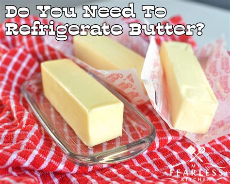 Do the French refrigerate butter?