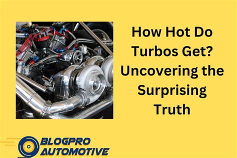Do turbos get hot?