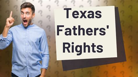 Do unmarried fathers have parental rights in Texas?