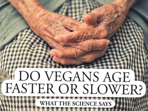 Do vegans age slower?