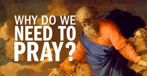 Do we need to pray?