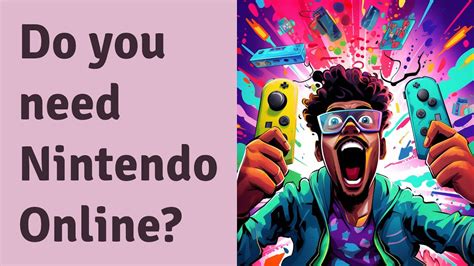 Do you need Nintendo online for free games?