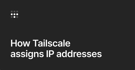 Do you need a static IP address for Tailscale?