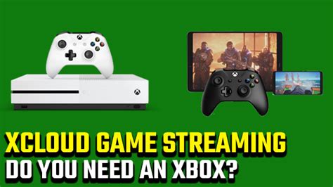 Do you need an Xbox for xCloud?