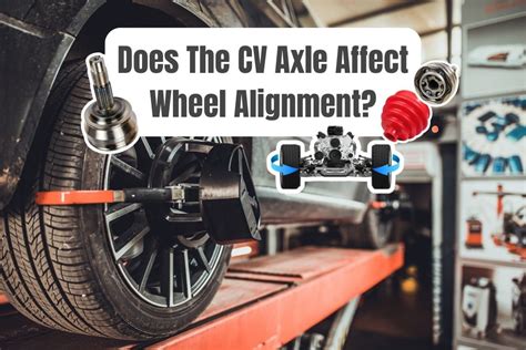 Do you need an alignment after replacing CV axle?