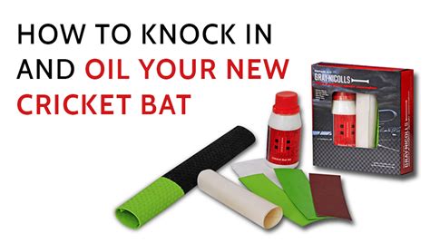 Do you oil a cricket bat before knocking it in?