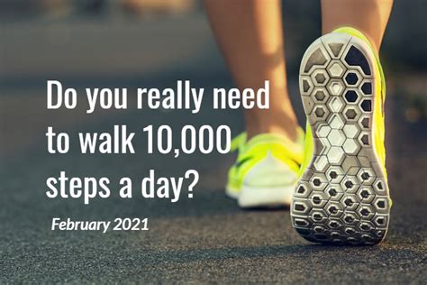 Do you really need 10,000 steps?