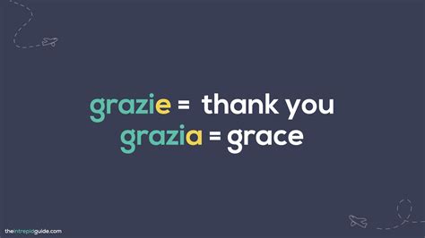 Do you say Grazie or Grazia?