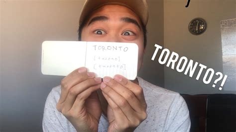 Do you say Toronto or Toronto?