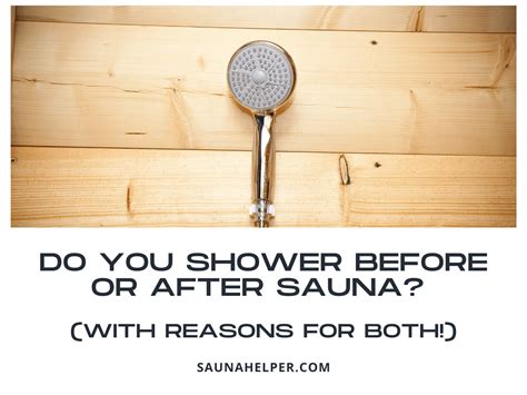 Do you shower before or after sauna?