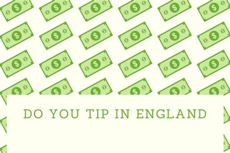 Do you tip in England?