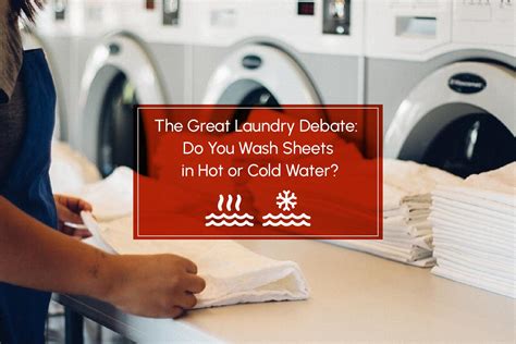 Do you wash sheets in hot or cold water?
