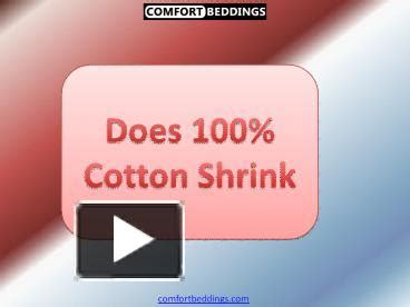 Does 100 cotton shrink?