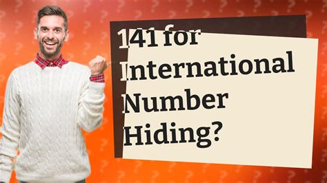 Does 141 hide your number internationally?