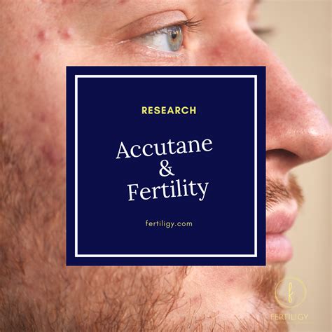 Does Accutane affect fertility?