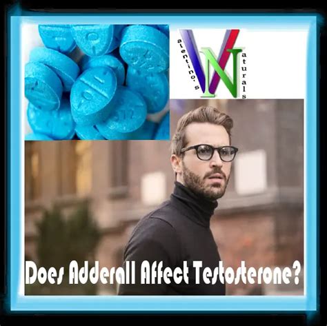 Does Adderall lower testosterone?